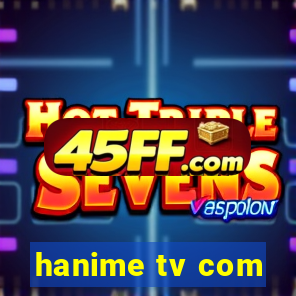 hanime tv com